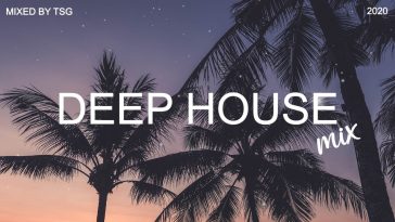 Deep-House-Mix-2020-Vol.1-Mixed-By-TSG